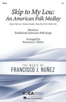 Skip To My Lou: An American Folk Medley