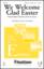 We Welcome Glad Easter sheet music for choir (SATB: soprano, alto, tenor, bass)