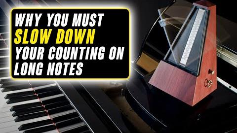 Why You Must Slow Down Your Counting on Long Notes