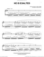 He Is Exalted [Classical version] (arr. Phillip Keveren)