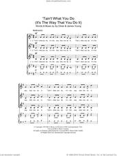 'Tain't What You Do (It's The Way That Cha Do It)