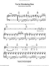 You're Wondering Now