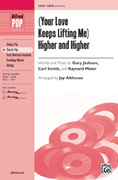 (Your Love Keeps Lifting Me) Higher and Higher