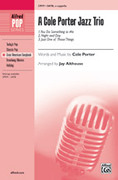 A Cole Porter Jazz Trio for choir (SATB, a cappella)