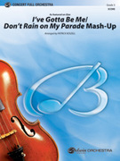 Ive Gotta Be Me / Dont Rain on My Parade Mash-Up