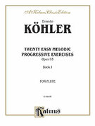 Khler: Twenty Easy Melodic Progressive Exercises, Op. 93