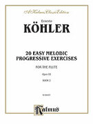 Khler: Twenty Easy Melodic Progressive Exercises, Op. 93
