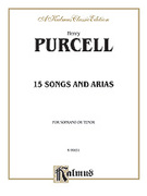 Fifteen Songs and Airs for Soprano or Tenor from the Operas and the Odes