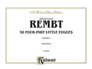 50 Four-Part Little Fugues, Volume II (COMPLETE)