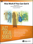 Nice Work If You Can Get It