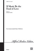 If Music Be the Food of Love