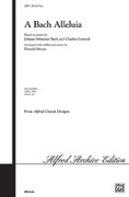 A Bach Alleluia for choir (SAB: soprano, alto, bass)
