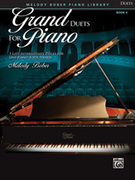 Grand Duets for Piano, Book 6: 5 Late Intermediate Pieces for One Piano, Four Hands