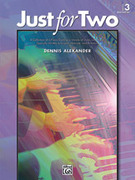 Just for Two, Book 3 - Piano Duet