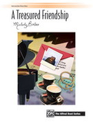 A Treasured Friendship - Piano Duet (1 Piano, 4 Hands)