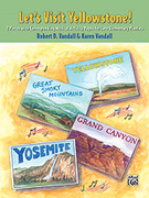 Let's Visit Yellowstone!: 2 Pieces with Corresponding Musical Activity Pages for Late Elementary Pianists