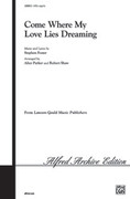 Come Where My Love Lies Dreaming
