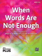 When Words Are Not Enough