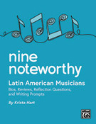 Nine Noteworthy: Latin American Musicians