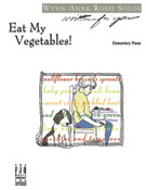 Eat My Vegetables!