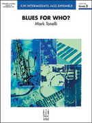 Blues for Who? (COMPLETE)