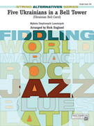 Five Ukrainians in a Bell Tower