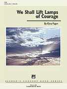 We Shall Lift Lamps of Courage
