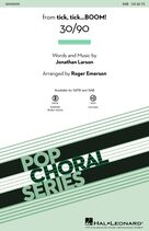 30/90 (from tick, tick... BOOM!) (arr. Roger Emerson)