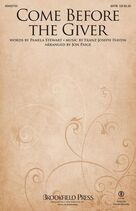 Come Before the Giver (arr. Jon Paige)