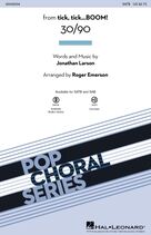 30/90 (from tick, tick... BOOM!) (arr. Roger Emerson)