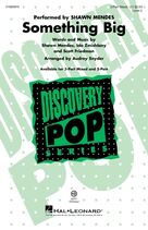 Something Big (arr. Audrey Snyder)