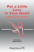 Put A Little Love In Your Heart (with Love Train)