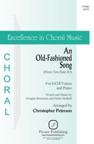 An Old-Fashioned Song (Don't You Hate It?) (arr. Christopher Peterson)