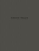 Ghost Train Trilogy - Complete Set (Three Movements)