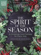 The Spirit Of The Season (A Christmas Carol Fantasy For Piano Solo)