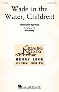 Wade In The Water, Children! (arr. Ken Berg)