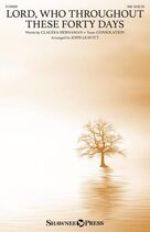 Lord, Who Throughout These Forty Days (arr. John Leavitt)