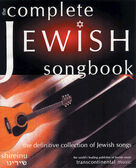 The Complete Jewish Songbook (The Definitive Collection of Jewish Songs)