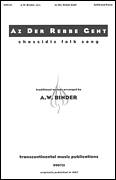 Az Der Rebbe Geht (arr. A.W. Binder)