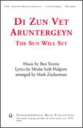 Di Zun Vet Aruntergeyn (The Sun Will Set) (arr. Mark Zuckerman)