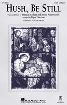 Hush, Be Still (arr. Roger Emerson)