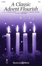 A Classic Advent Flourish (arr. Jon Paige) for choir (SATB: soprano, alto, tenor, bass)