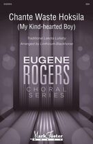 Chante Waste Hoksila (My Kind-Hearted Boy) (arr. Linthicum-Blackhorse)