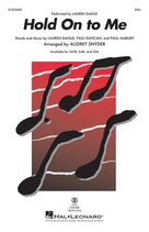Hold On To Me (arr. Audrey Snyder)