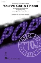 You've Got A Friend (arr. Kirby Shaw)