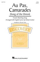 Au Pas, Camarades (Song Of The Onion) (arr. Emily Crocker)