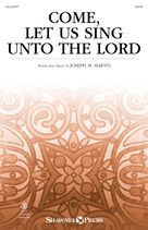 Come, Let Us Sing Unto The Lord