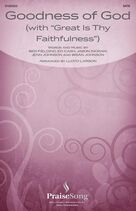 Goodness Of God (with "Great Is Thy Faithfulness") (arr. Lloyd Larson)