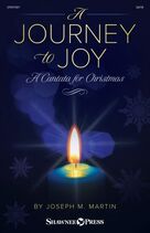 A Journey to Joy (A Cantata for Christmas)
