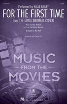 For The First Time (from The Little Mermaid) (2023) (arr. Mac Huff)